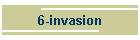 6-invasion