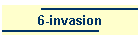 6-invasion